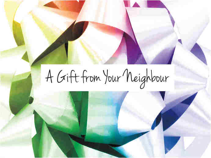 A gift from your neighbour